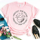 Protect Our Ocean Protect Our Future T-shirt
